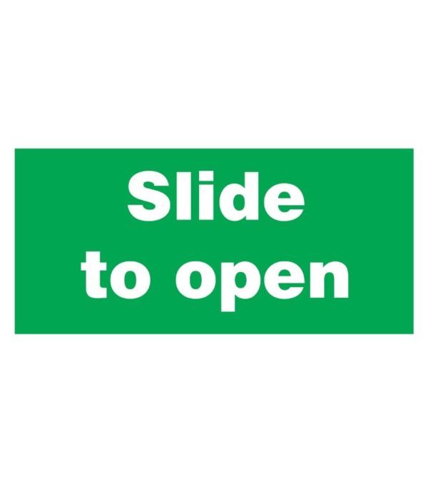 SIGN FS SLIDE TO OPEN